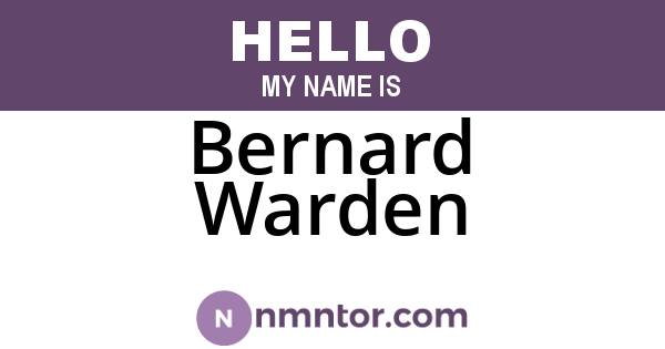 Bernard Warden