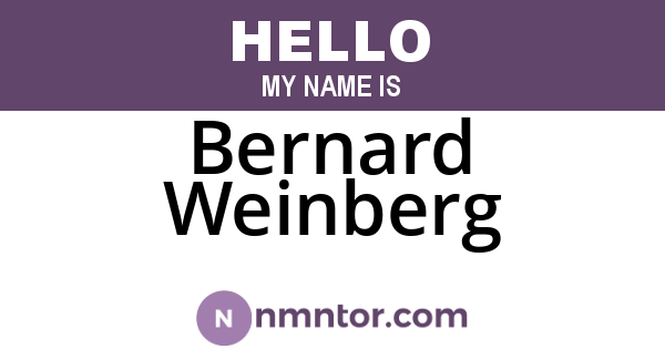 Bernard Weinberg