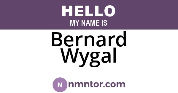 Bernard Wygal