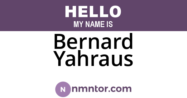Bernard Yahraus