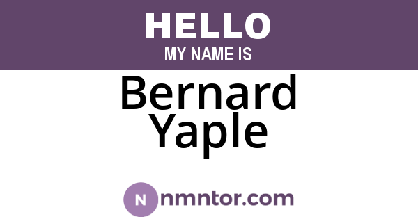 Bernard Yaple