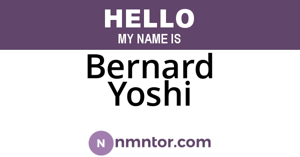 Bernard Yoshi