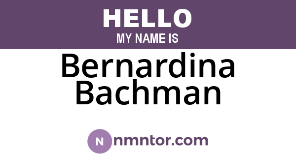 Bernardina Bachman
