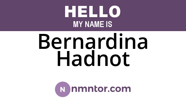 Bernardina Hadnot