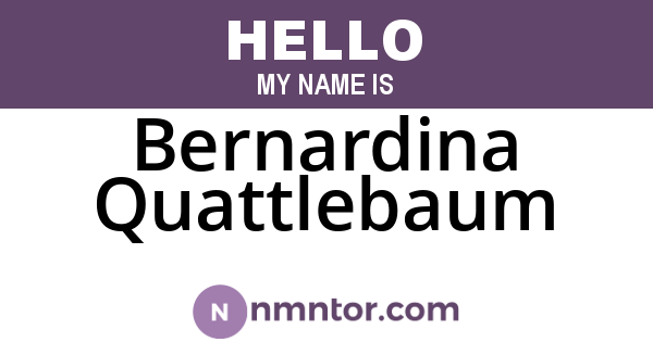 Bernardina Quattlebaum