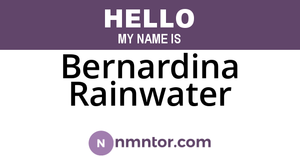 Bernardina Rainwater