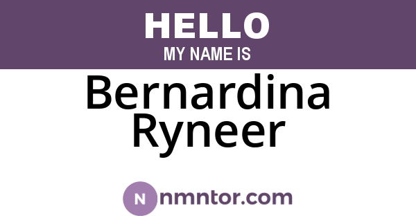 Bernardina Ryneer