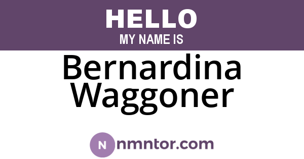 Bernardina Waggoner