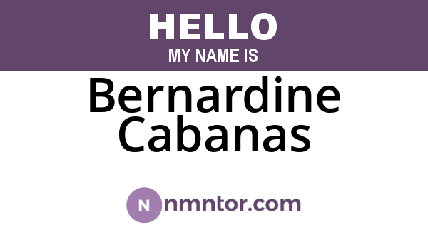 Bernardine Cabanas
