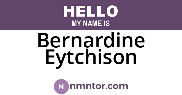 Bernardine Eytchison