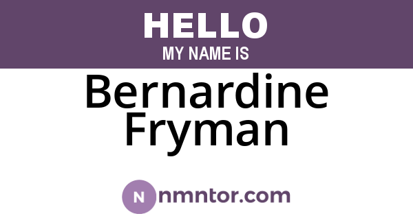 Bernardine Fryman