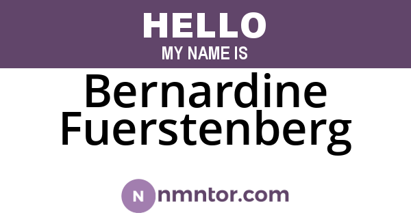 Bernardine Fuerstenberg