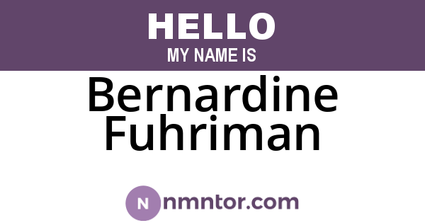 Bernardine Fuhriman