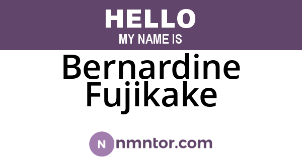 Bernardine Fujikake