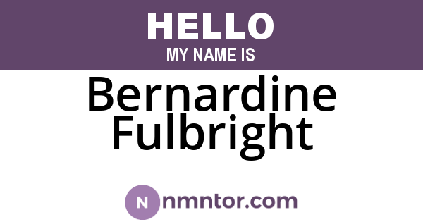Bernardine Fulbright