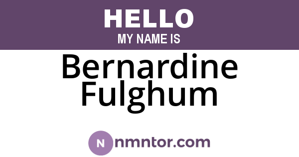 Bernardine Fulghum