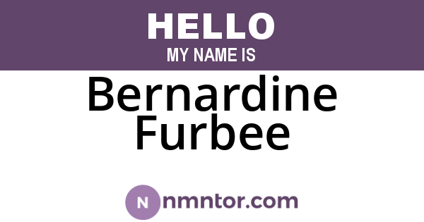 Bernardine Furbee