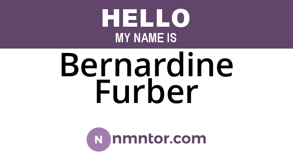 Bernardine Furber