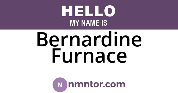Bernardine Furnace
