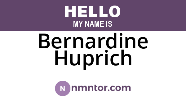Bernardine Huprich