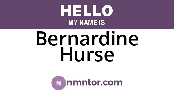 Bernardine Hurse