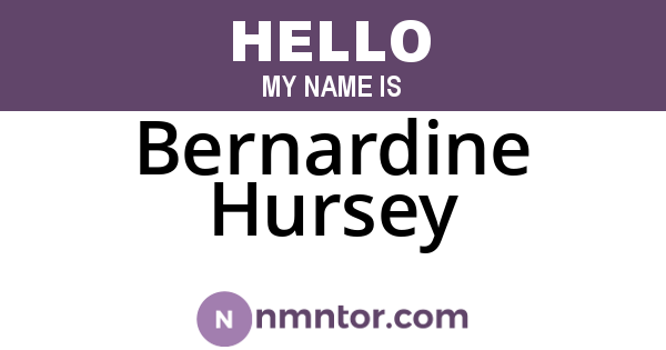 Bernardine Hursey