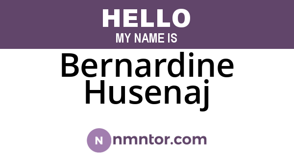 Bernardine Husenaj