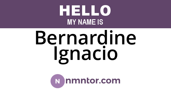 Bernardine Ignacio