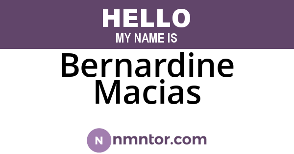 Bernardine Macias