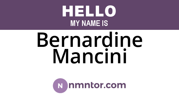 Bernardine Mancini
