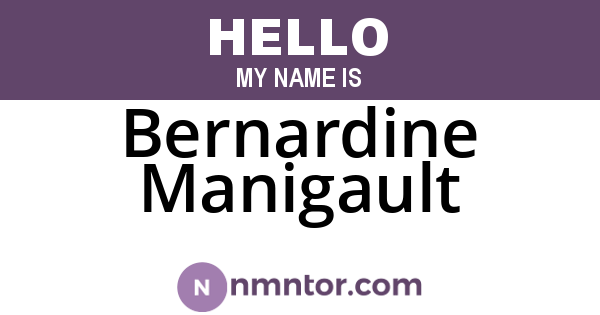 Bernardine Manigault