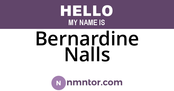Bernardine Nalls