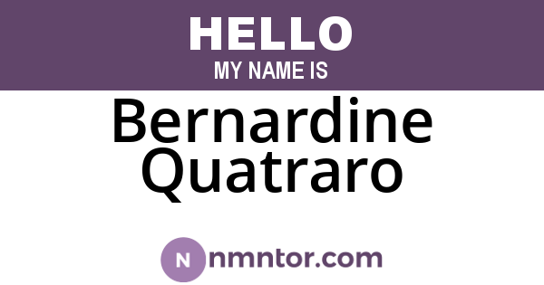Bernardine Quatraro