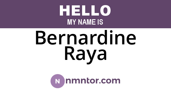 Bernardine Raya