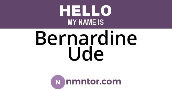 Bernardine Ude
