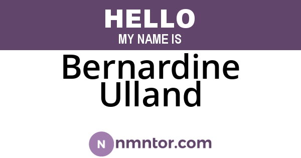 Bernardine Ulland