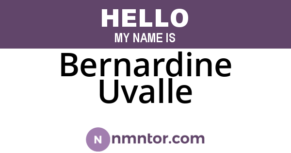 Bernardine Uvalle