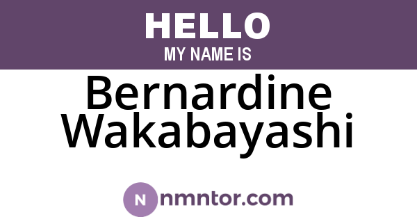 Bernardine Wakabayashi