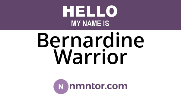 Bernardine Warrior