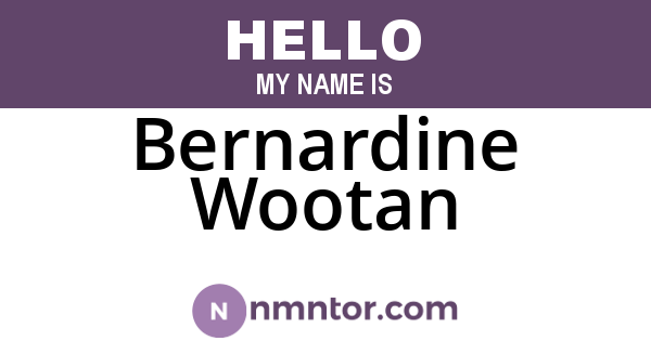 Bernardine Wootan