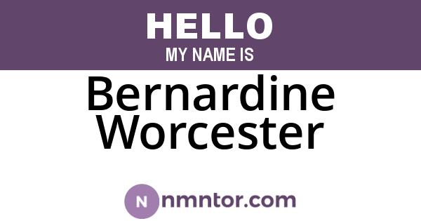 Bernardine Worcester