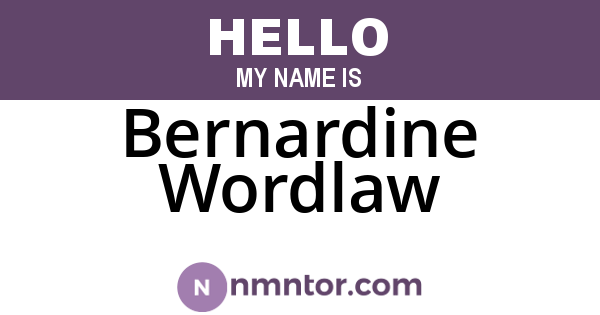 Bernardine Wordlaw