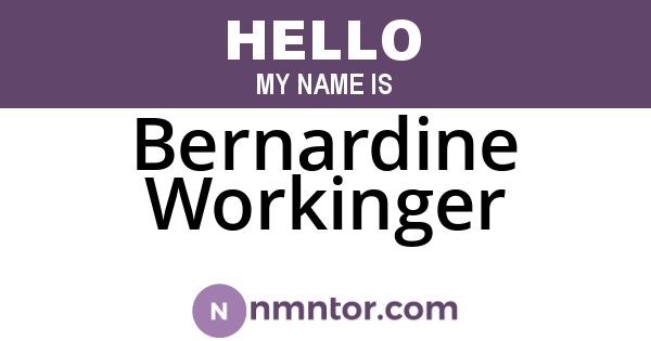 Bernardine Workinger