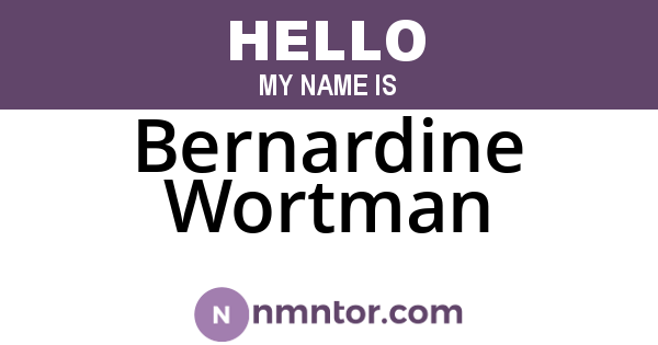 Bernardine Wortman