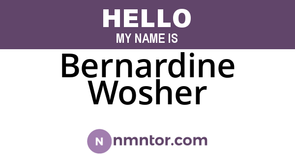 Bernardine Wosher