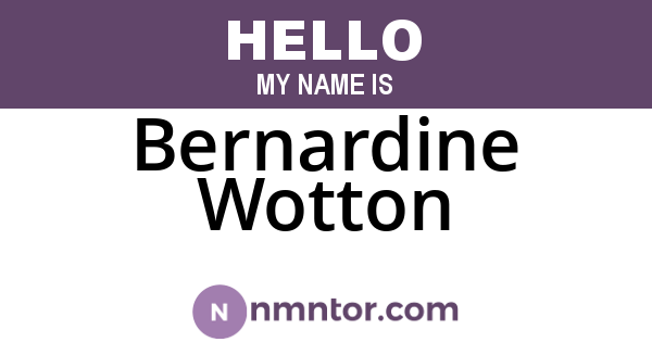 Bernardine Wotton