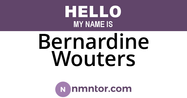 Bernardine Wouters