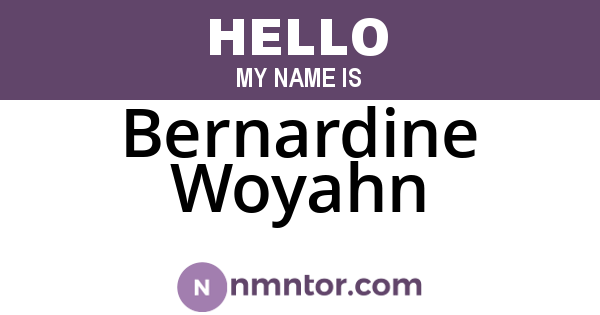 Bernardine Woyahn