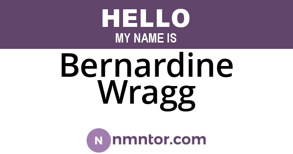 Bernardine Wragg