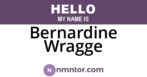 Bernardine Wragge